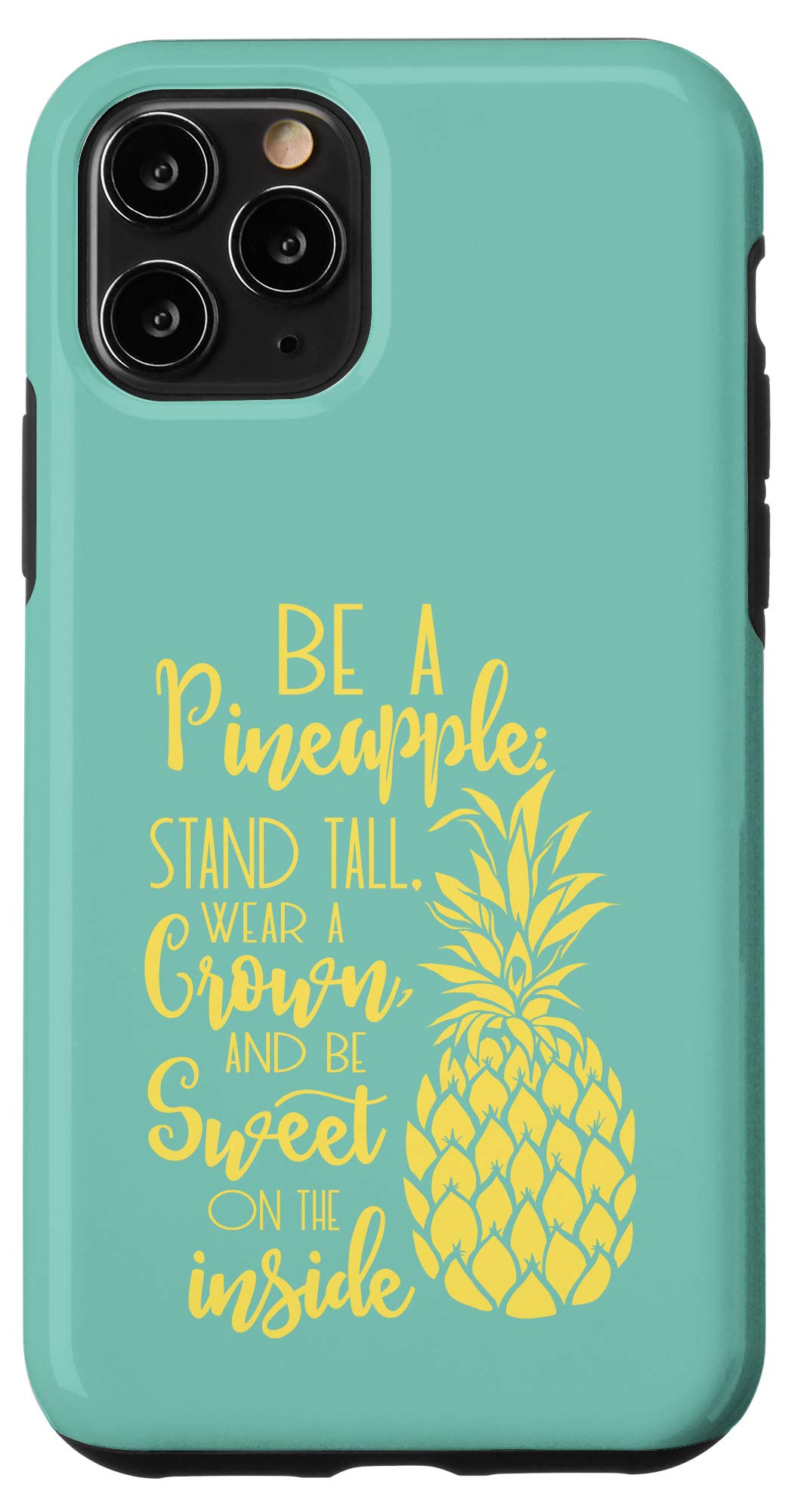 iPhone 11 Pro Case - Funny 'Be A Pineapple' Lettering Art in Yellow on Teal - Durable Protective Cover for iPhone 11 Pro - Perfect for Beach, Summer & Tropical Vibes