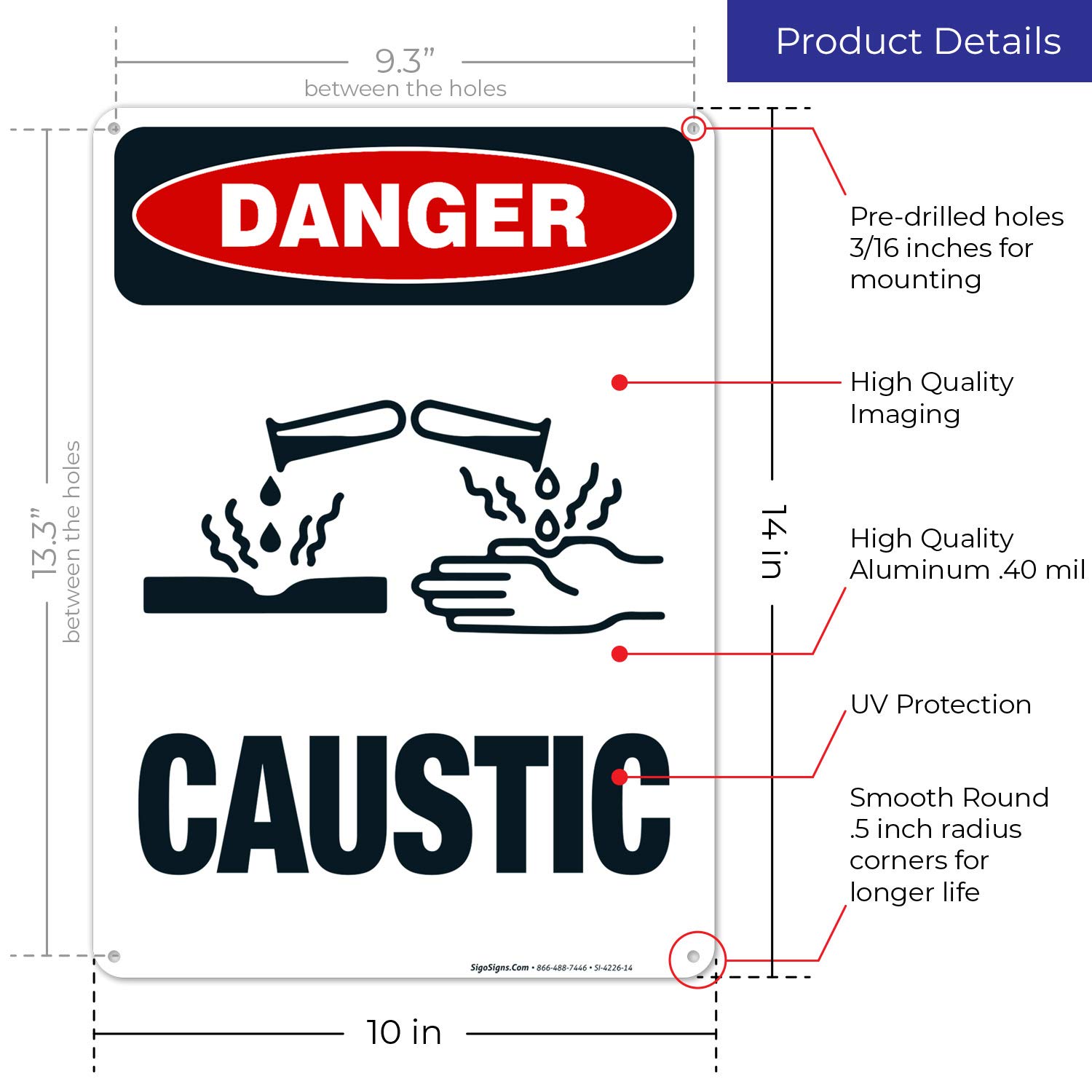 OSHA Danger Sign - Caustic Sign (SI-4226) 10x14 Inches, Rust-Free .040 Aluminum, Fade-Resistant for Indoor/Outdoor Use - Made in USA - Ideal for Chemical Plants, Laboratories & Industrial Safety Areas