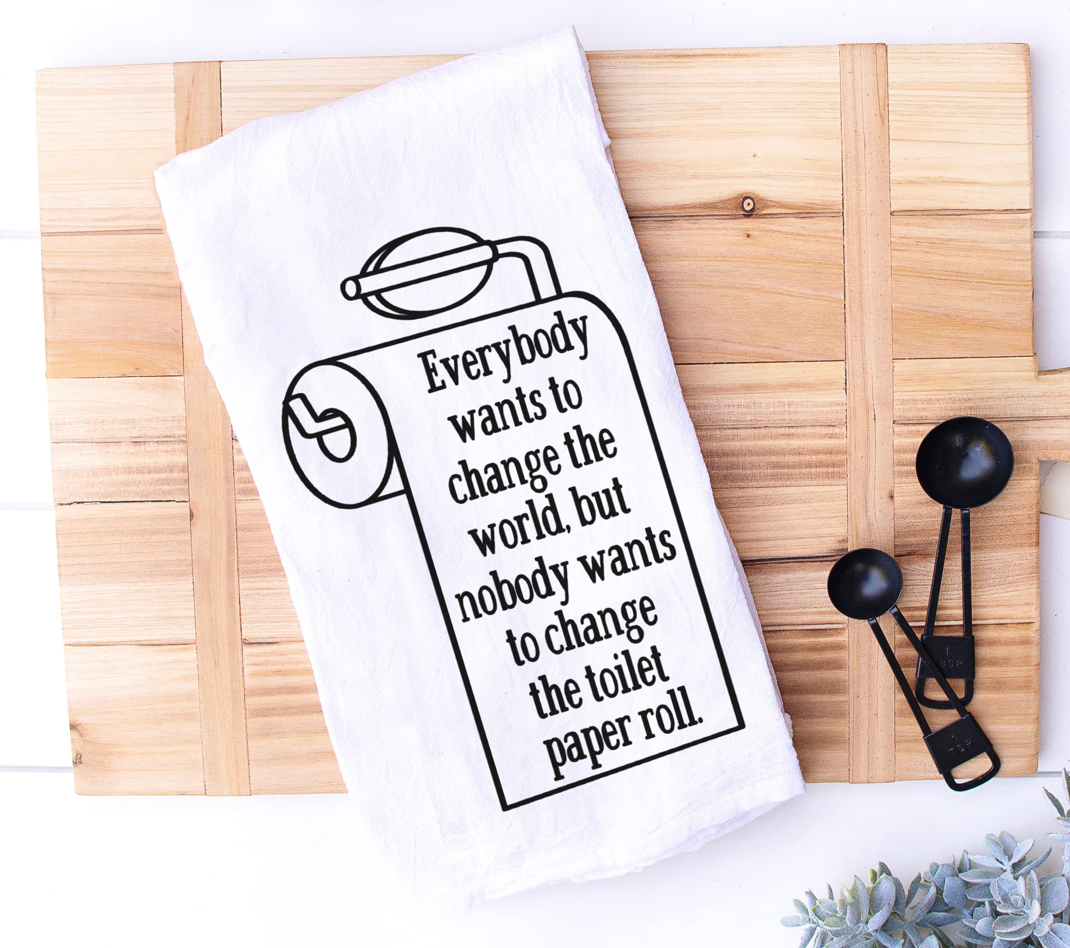 Handmade Funny Bathroom Towel - 100% Cotton 'Change the Toilet Paper, Change the World' Novelty Kitchen & Bath Decor - 28x28 Inch Perfect for Hostess, Housewarming, Christmas, Mother’s Day & Birthday Gifts - Great for Bathroom Humor, Gag Gifts & Home Decor