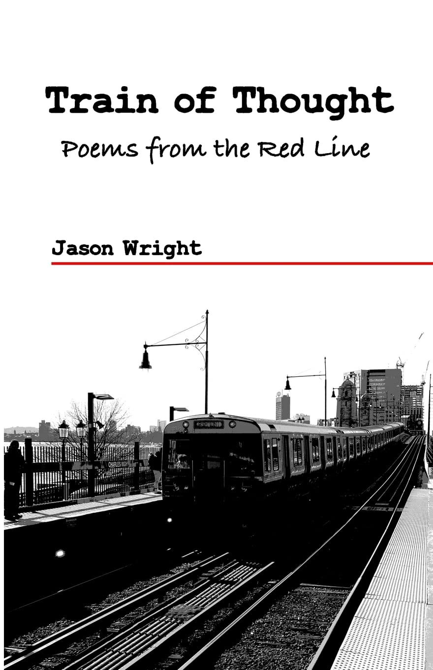 Train of Thought: Poems From the Red Line - Inspirational Poetry Collection for Commuters, Urban Life Reflections & Thoughtful Gifts
