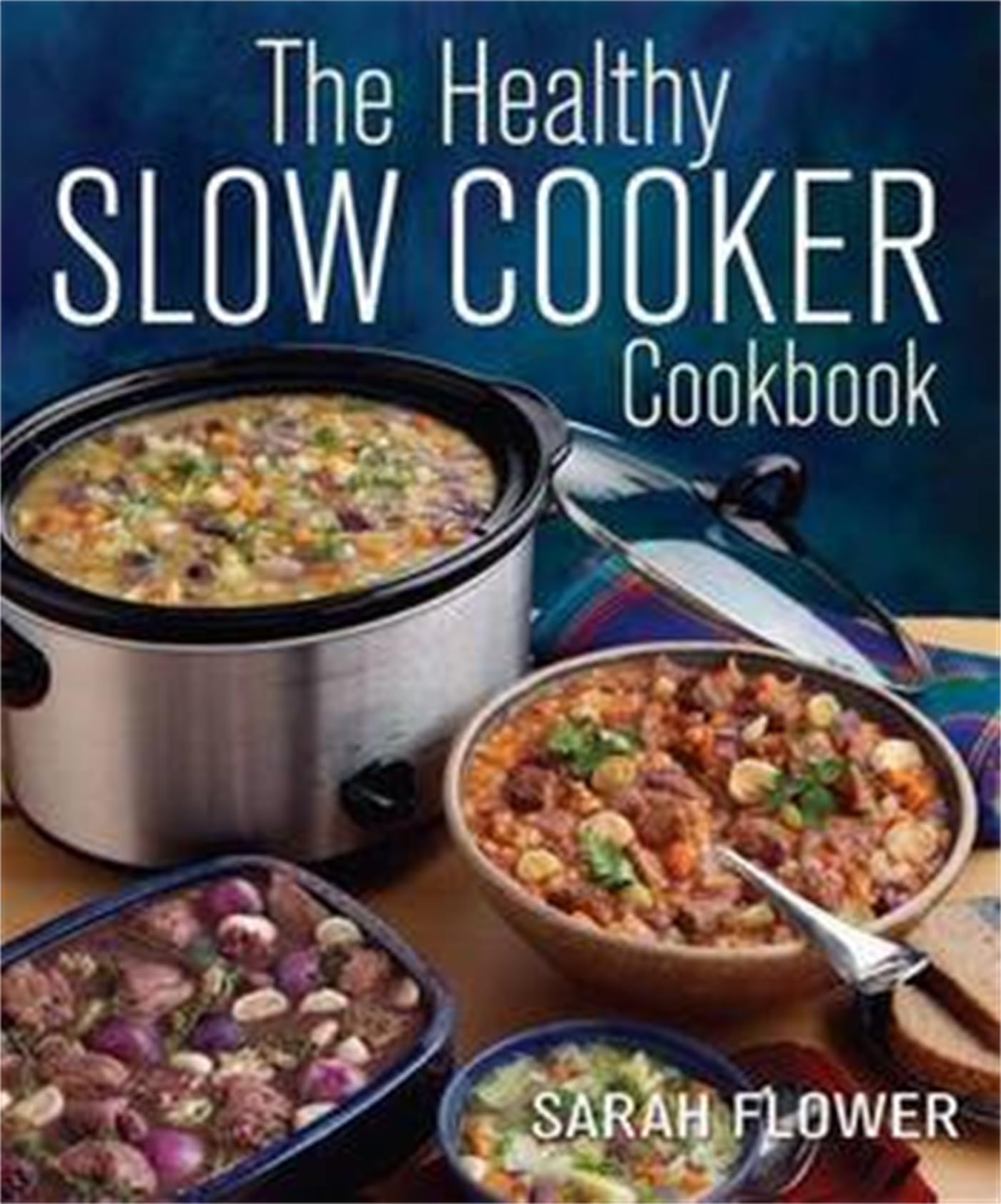 Healthy Slow Cooker Cookbook: Easy & Nutritious Recipes for Busy Families, Meal Prep & Healthy Eating - Perfect for Weeknight Dinners & Batch Cooking