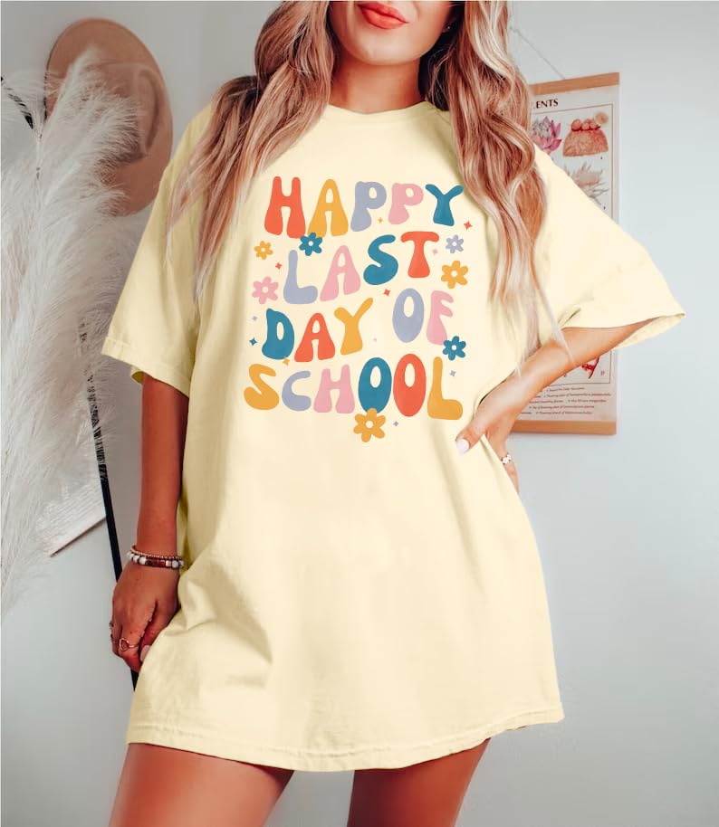 Last Day of School Shirt for Women - Oversized Teacher T-Shirt with Cute Graphic Design | Inspirational Short Sleeve Top for Teachers | Perfect for End of Year Celebrations, Classroom Gifts & Teacher Appreciation