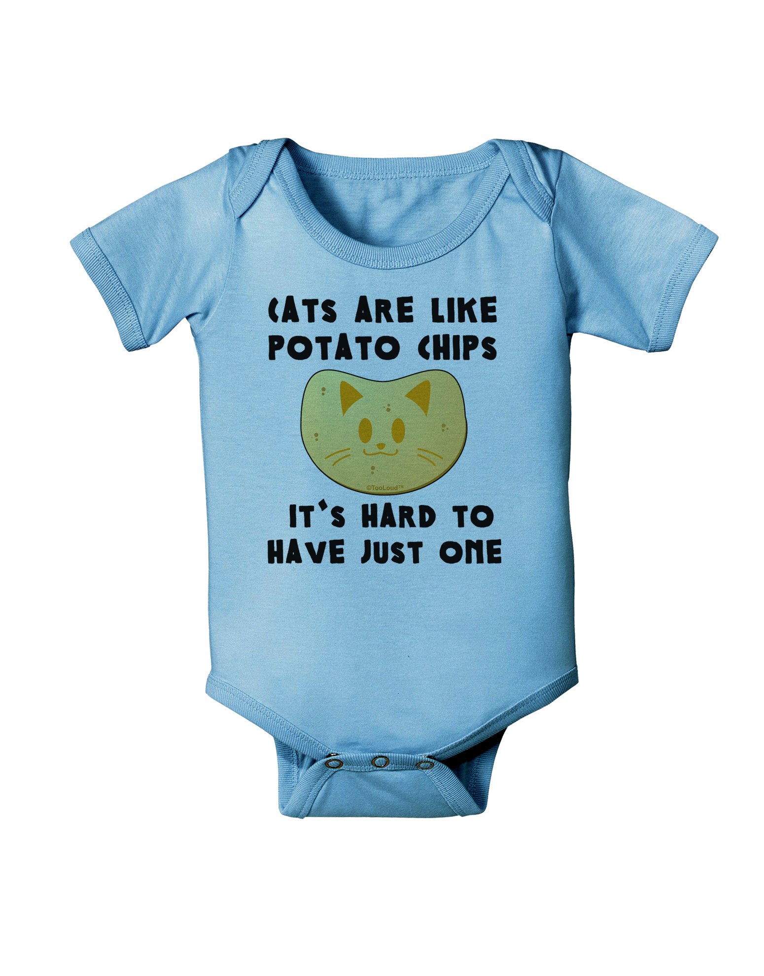TooLoud Cats Are Like Potato Chips Baby Romper Bodysuit - Funny Cat Lover Onesie for Infants & Toddlers - Perfect for Playtime, Photo Shoots & Cat-Themed Parties