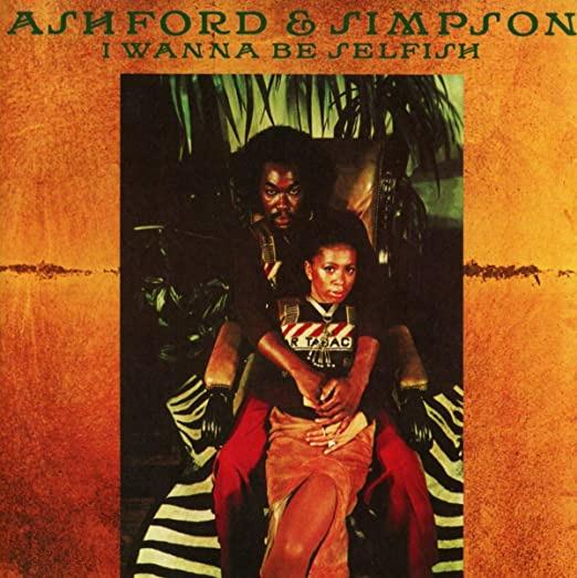 Ashford & Simpson - I Wanna Be Selfish (Remastered & Expanded Edition) | Vinyl Record | Soul/R&B Music | Perfect for Home Listening & Music Collectors