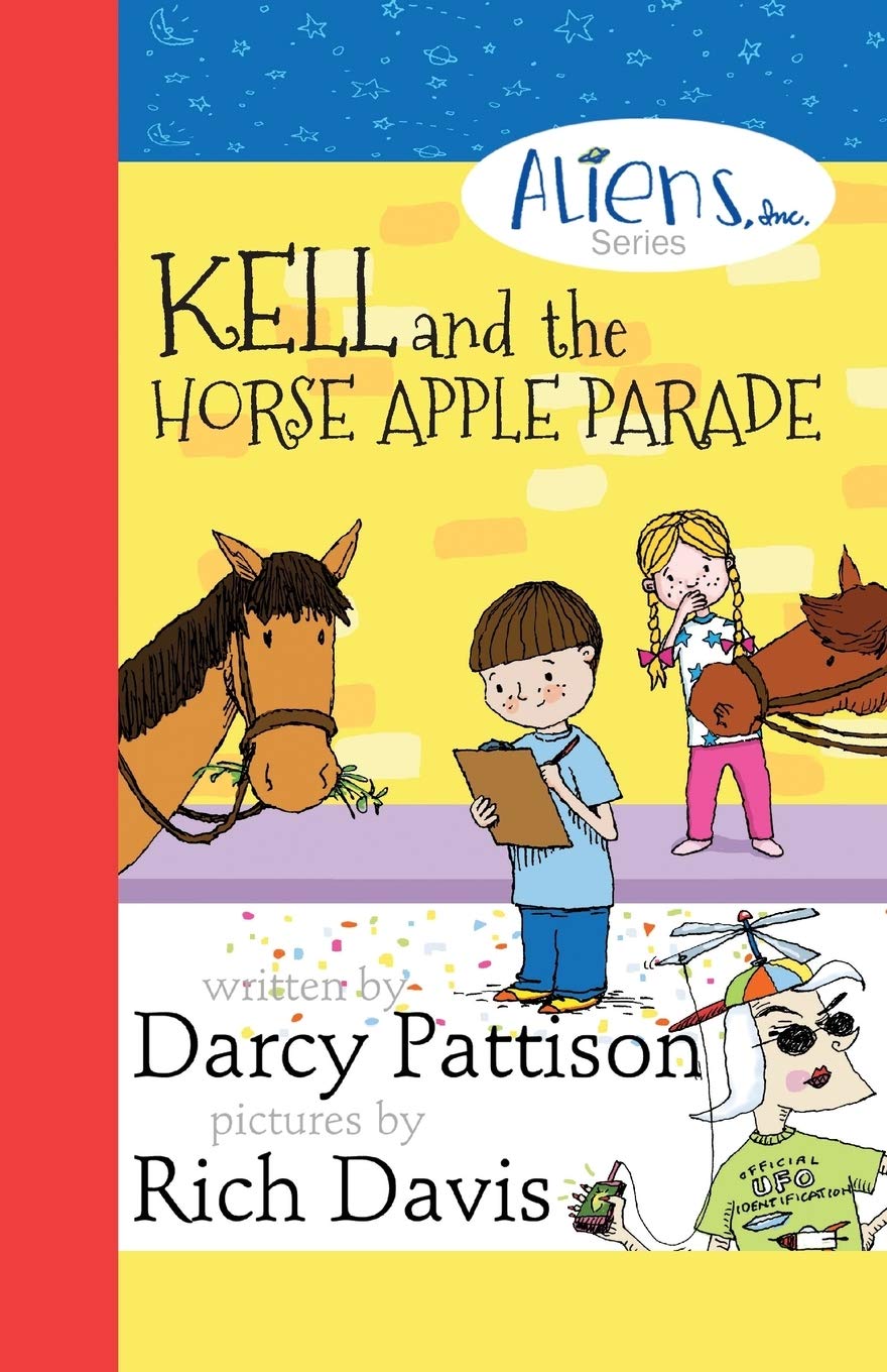 Kell and the Horse Apple Parade (Aliens, Inc.) - Fun Sci-Fi Adventure Book for Kids & Teens - Perfect for Bedtime Reading & Classroom Storytime