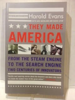 They Made America - From Steam Engine to Search Engine: 200 Years of Innovators & Their Impact on Modern Technology