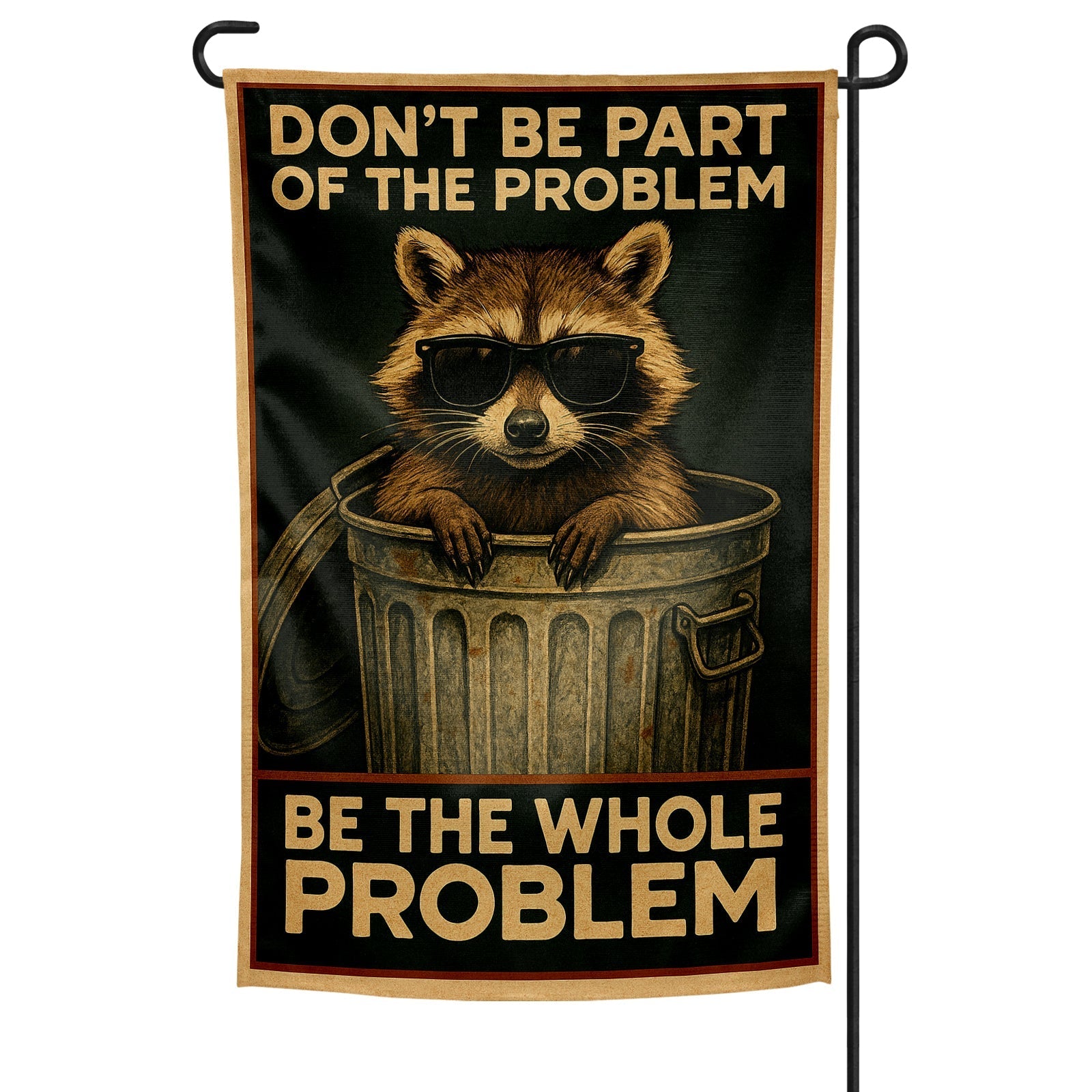 Be the Whole Problem Garden Flag - Funny Sarcastic Yard Decoration for Outdoor Lawn & Garden - Perfect for Home, Patio, and Backyard Decor
