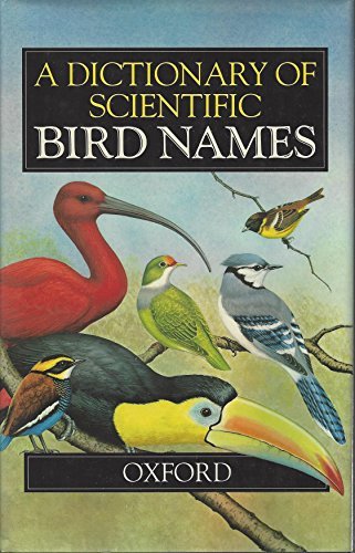 Scientific Bird Names Dictionary by James A. Jobling | Ornithology Reference Book | Birdwatching & Research Guide (1992)