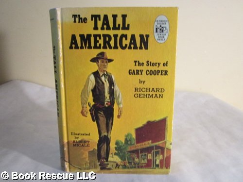The Tall American: The Story of Gary Cooper - Biography of Hollywood Legend | Perfect for Movie Buffs & Classic Film Collectors