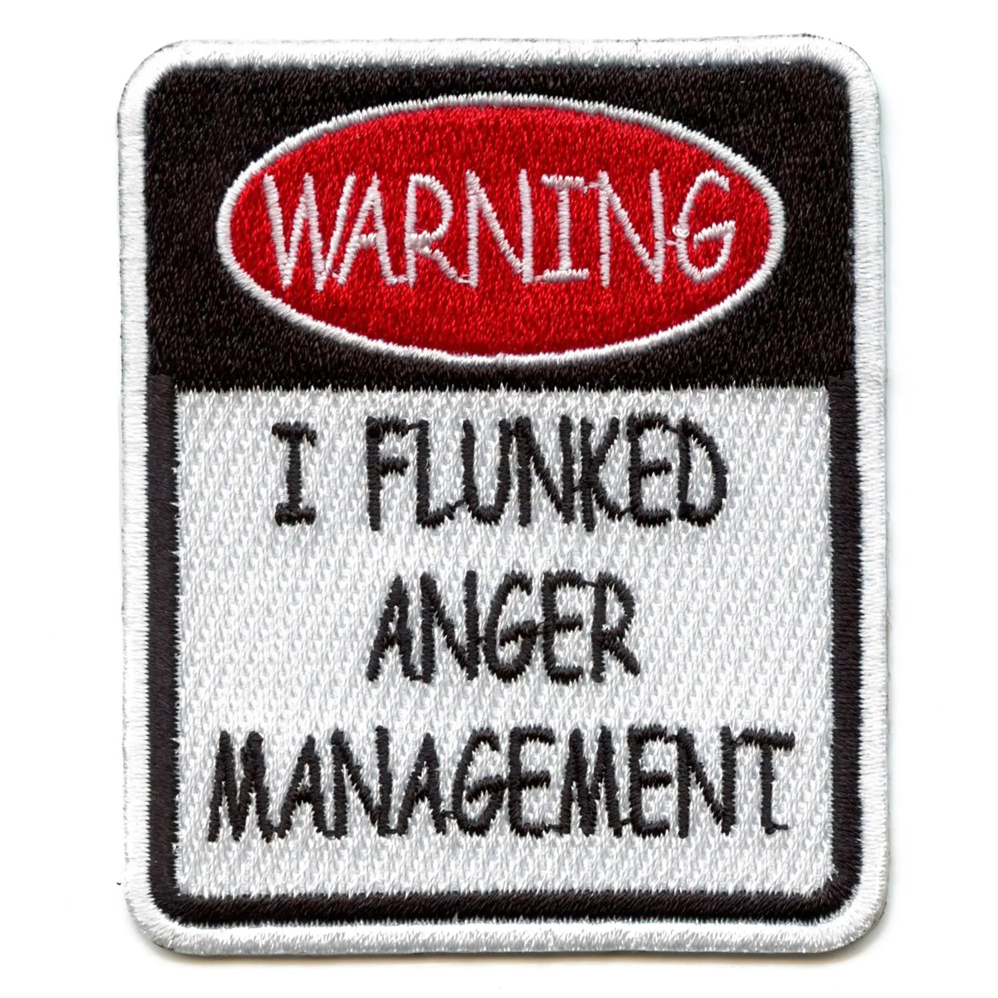 Funny 'I Flunked Anger Management' Embroidered Iron-On Patch - Perfect for Jackets, Hats, and Backpacks - Humorous Meme Gift for Friends