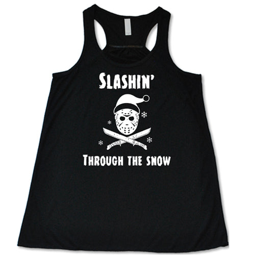 Slashin Through The Snow T-Shirt - Funny Christmas Graphic Tee for Men & Women - Perfect for Holiday Parties & Winter Gatherings