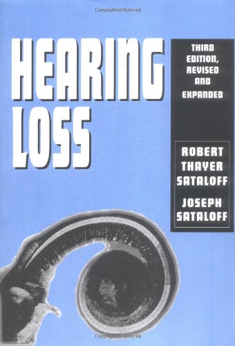 Hearing Loss Third Edition - Comprehensive Guide on Causes, Treatments & Prevention | Essential for Audiologists & Patients | Perfect for Medical Studies & Personal Health