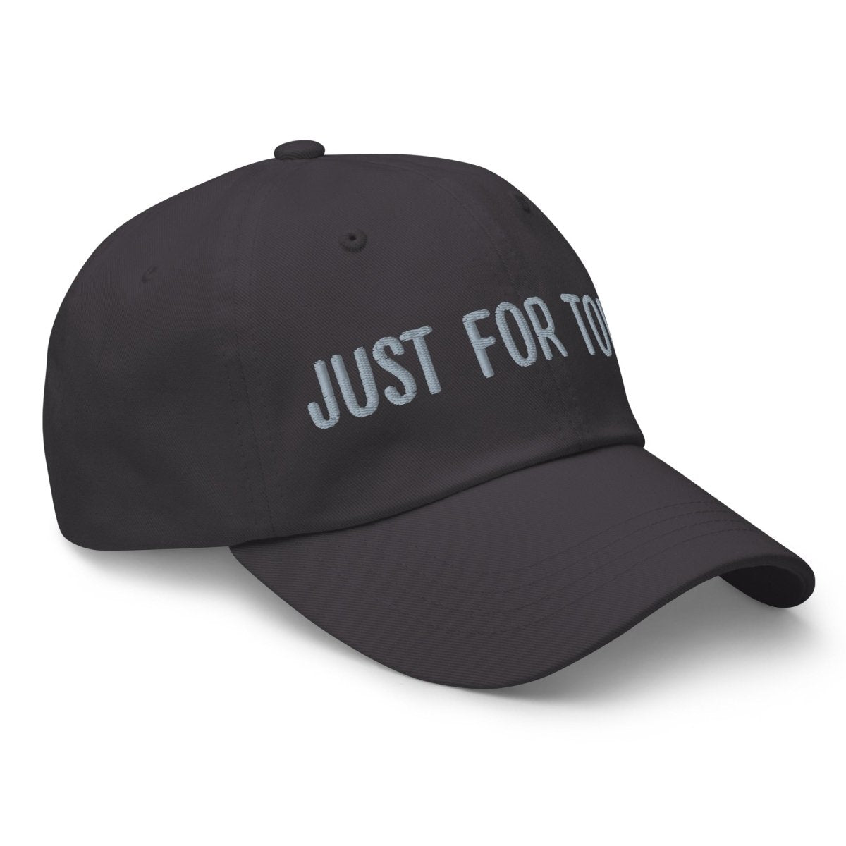Just For Today Embroidered Dad Hat - Adjustable Cotton Baseball Cap for Men & Women - Perfect for Outdoor Activities, Sports, and Casual Wear