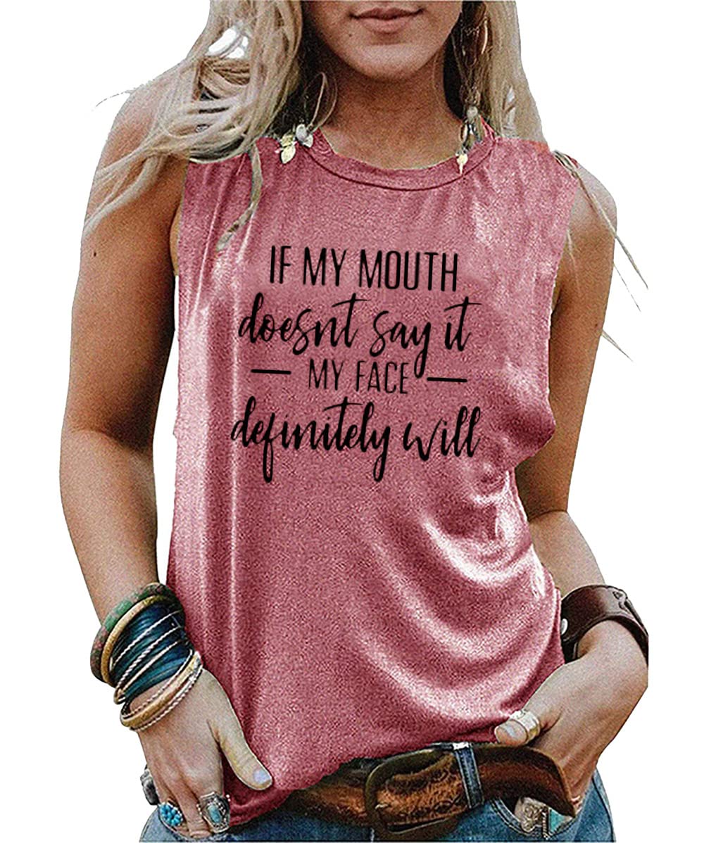 Funny Women's Tank Tops - 'If My Mouth Doesn't Say It My Face Definitely Will' Sleeveless Casual T-Shirts | Perfect for Summer Outfits, Girls Night Out & Casual Wear