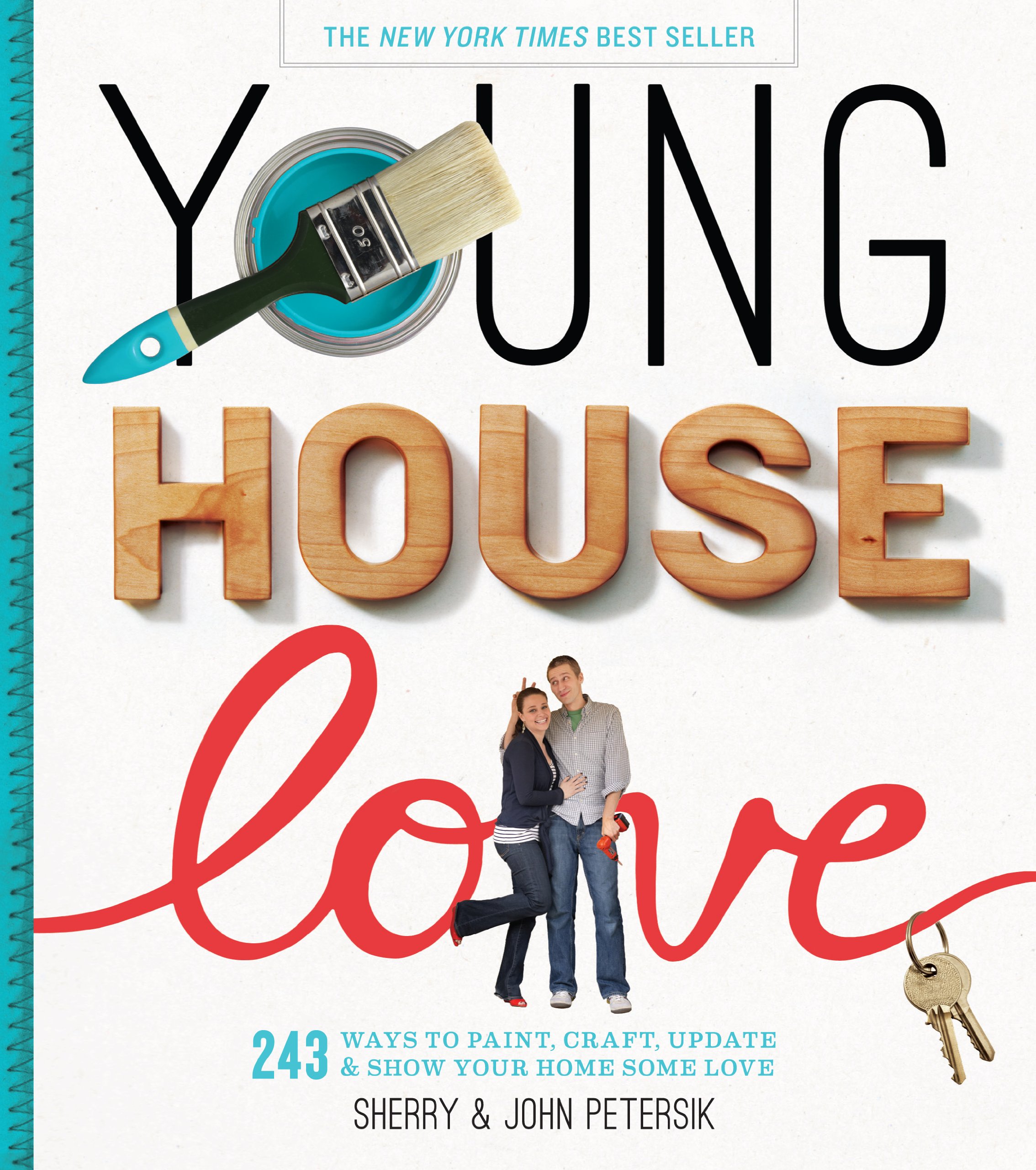 Young House Love: 243 DIY Home Decor Ideas for Painting, Crafting & Updating - Perfect for Home Makeovers & Interior Design Projects