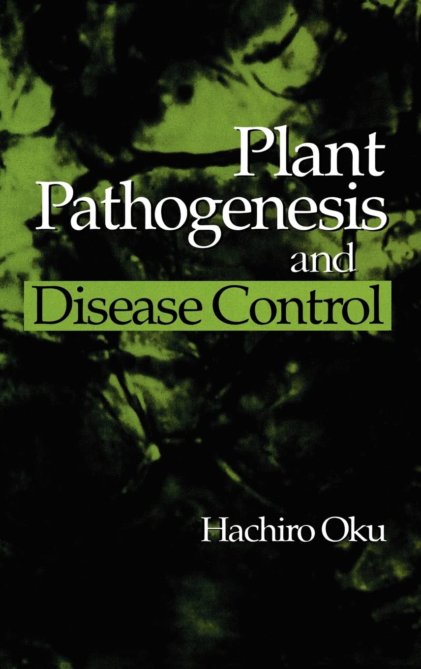 Plant Pathogenesis and Disease Control Guide - Effective Strategies for Healthy Crops | Gardening, Farming & Agricultural Solutions