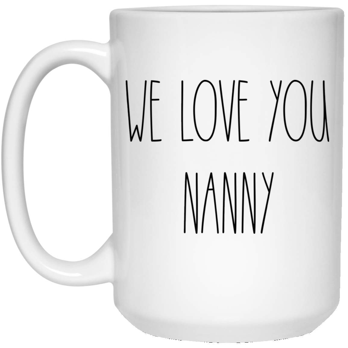 15oz Nanny Coffee Mug - Best Birthday Gift for Nanny, Christmas, Mother's Day & Father's Day - Heartwarming Family Keepsake for Coffee Lovers - Perfect for Home, Office & Special Occasions