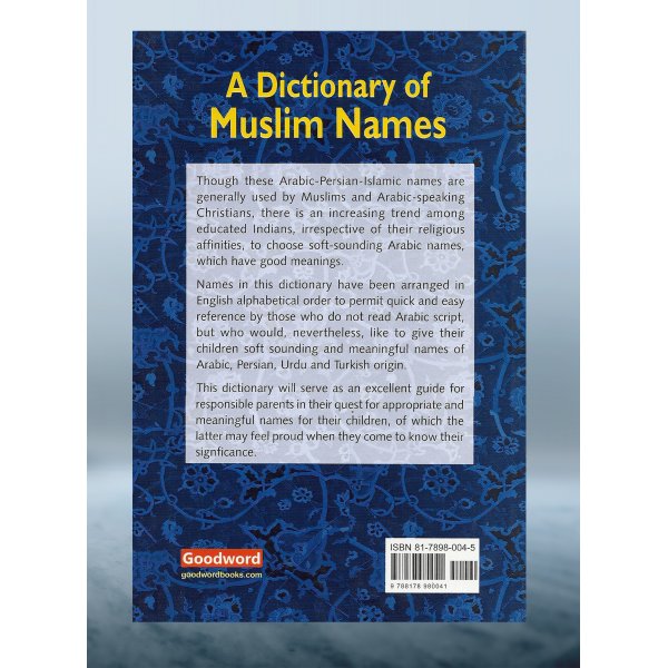Comprehensive Dictionary of Muslim Names - English & Arabic Edition | Perfect for Baby Naming, Islamic Studies & Cultural Research