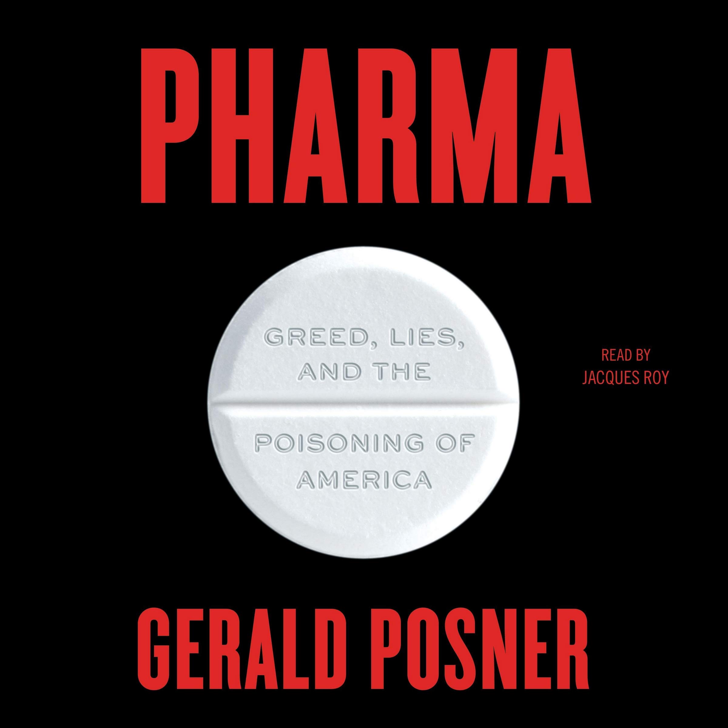 Pharma: Greed, Lies, and the Poisoning of America - Exposing the Truth About the Pharmaceutical Industry | Must-Read for Healthcare Professionals & Policy Makers