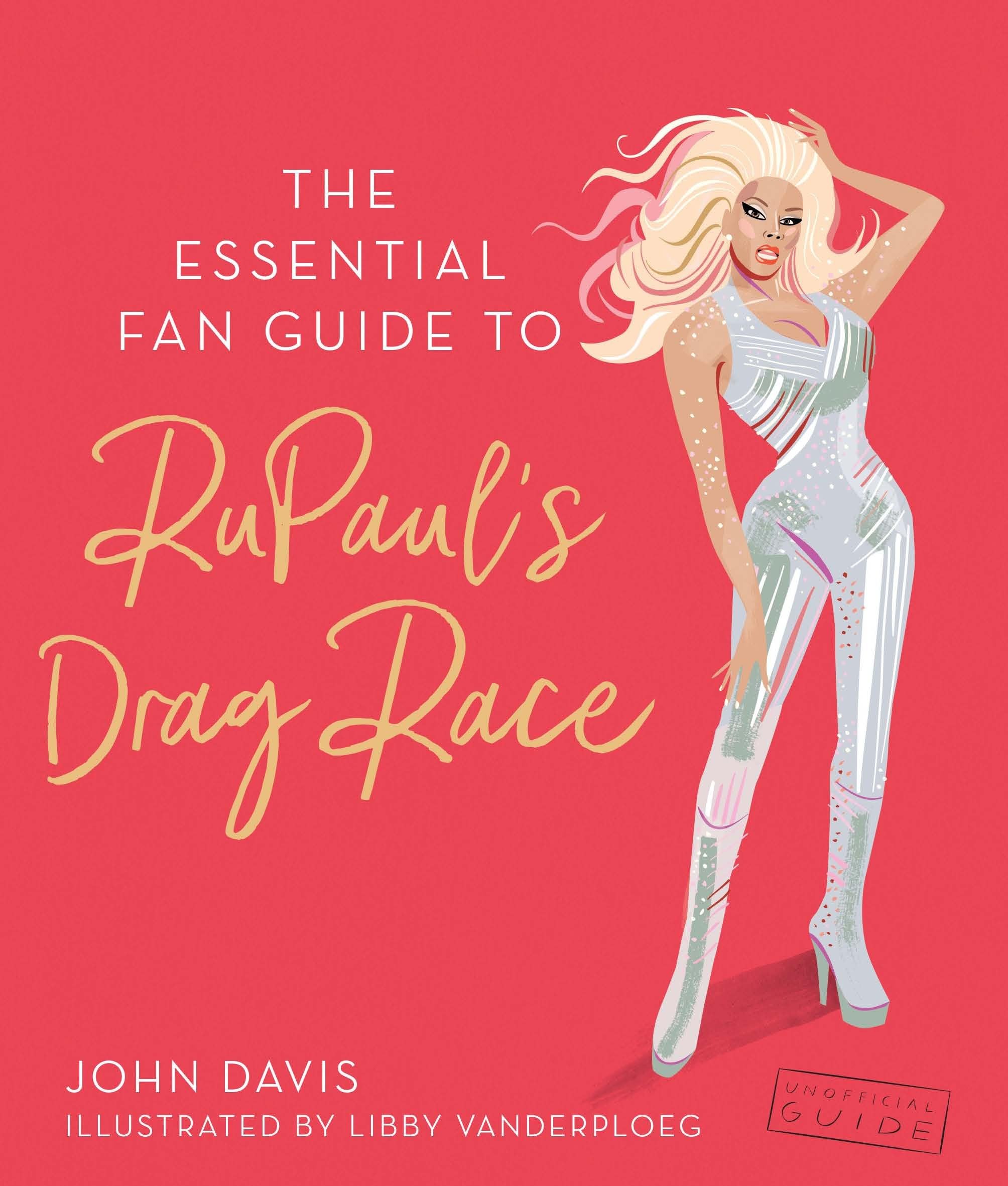 RuPaul's Drag Race Fan Guide - Ultimate Show Guide, Contestant Tips & Behind-the-Scenes Facts | Perfect for Drag Race Viewing Parties & LGBTQ+ Events