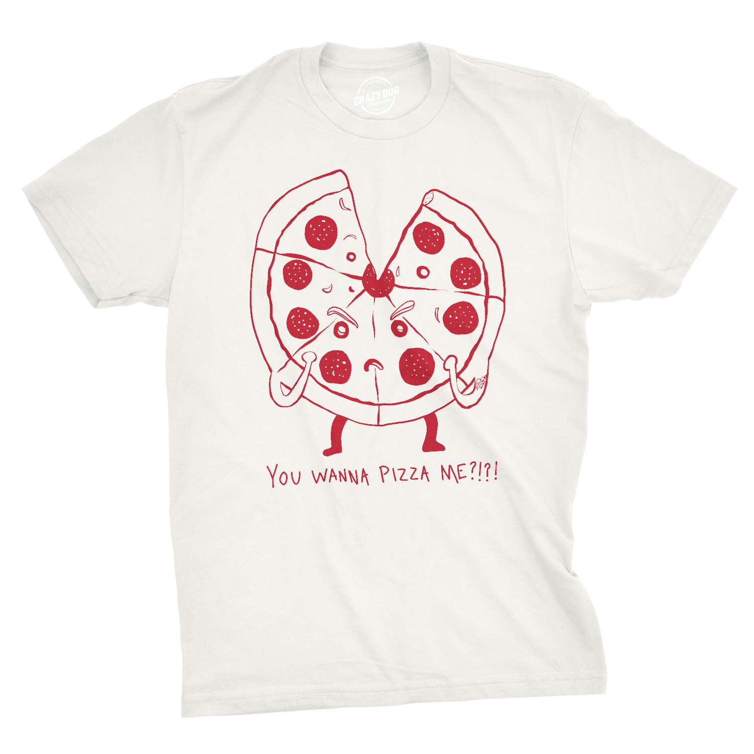 Funny Pizza Lover T-Shirt for Men - Sarcastic 'You Wanna Pizza Me' Graphic Tee - Crazy Dog Apparel - Perfect for Foodie Parties & Casual Wear