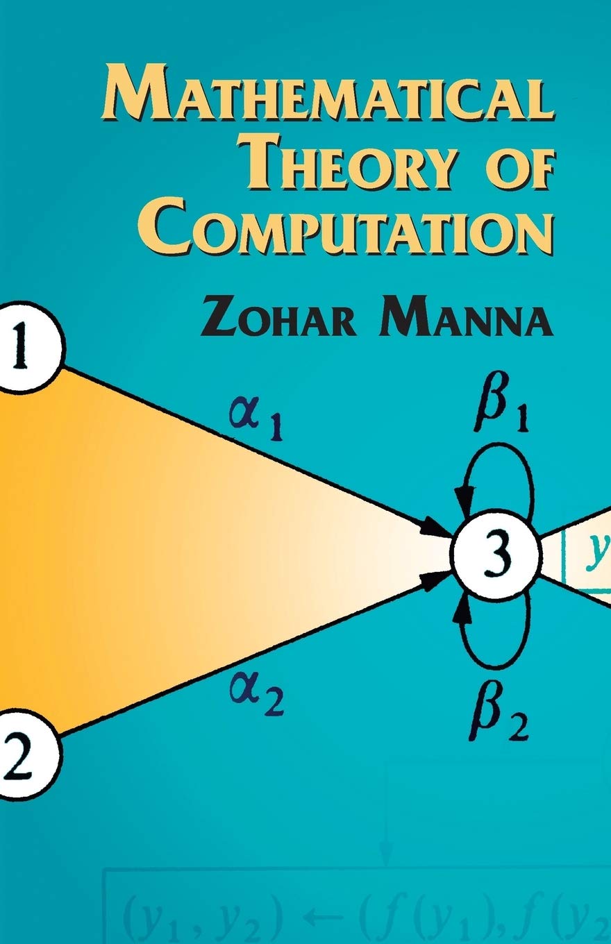 Mathematical Theory of Computation Book - Dover Mathematics Series | Computer Science Textbook for Students & Researchers | Study Guide & Reference for Algorithms