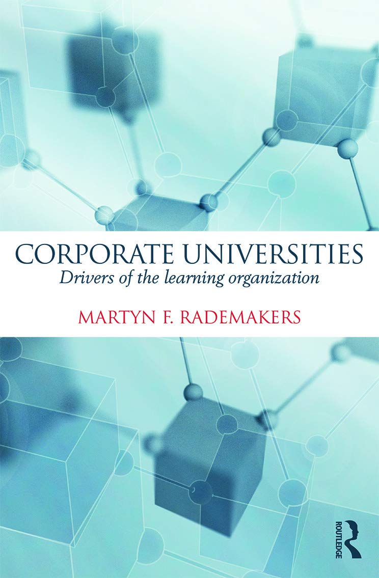 Corporate Universities: Drivers of the Learning Organization | Enhance Employee Development & Organizational Growth in Modern Businesses