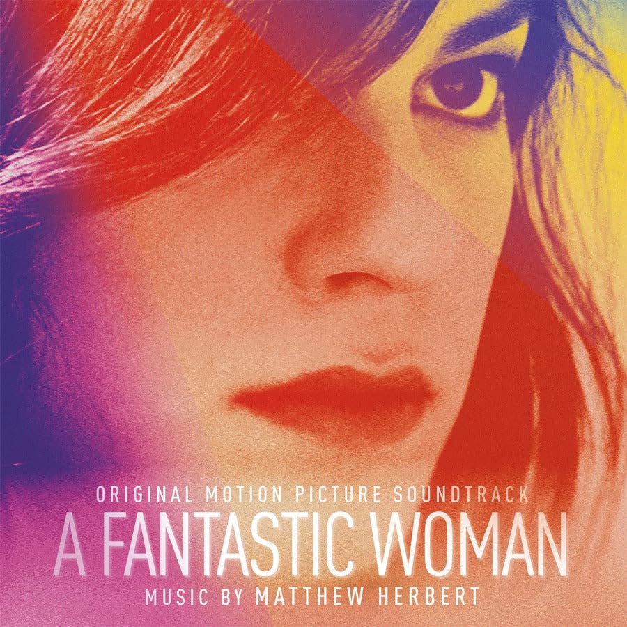 A Fantastic Woman Original Soundtrack - Award-Winning Movie Music by Matthew Herbert | Perfect for Film Lovers, Study Sessions & Relaxation