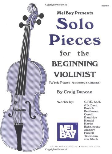Mel Bay Solo Pieces for the Beginning Violinist by Craig Duncan - Essential Violin Sheet Music for Beginners - Perfect for Practice, Lessons & Recitals