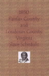1850 Fairfax & Loudoun County Virginia Slave Schedule - Historical Genealogy Research for Ancestry & Family History Studies