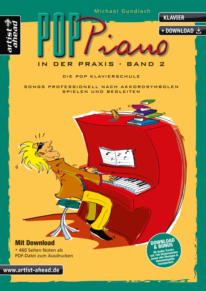 Pop Piano in Practice 2 (with Download) - Professional Pop Piano School: Play & Accompany Songs by Chord Symbols | Learn Modern Piano Techniques for Performances & Home Entertainment