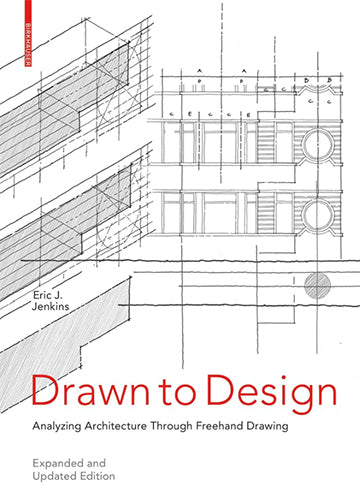 Drawn to Design: Expanded and Updated Edition - Perfect for Architecture Students, Design Professionals, and Creative Inspiration