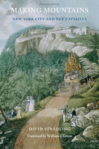 Making Mountains: New York City and the Catskills - Weyerhaeuser Environmental Books | First Edition Hardcover by David Stradling | University of Washington Press | Perfect for Environmental History Enthusiasts and New York State Studies