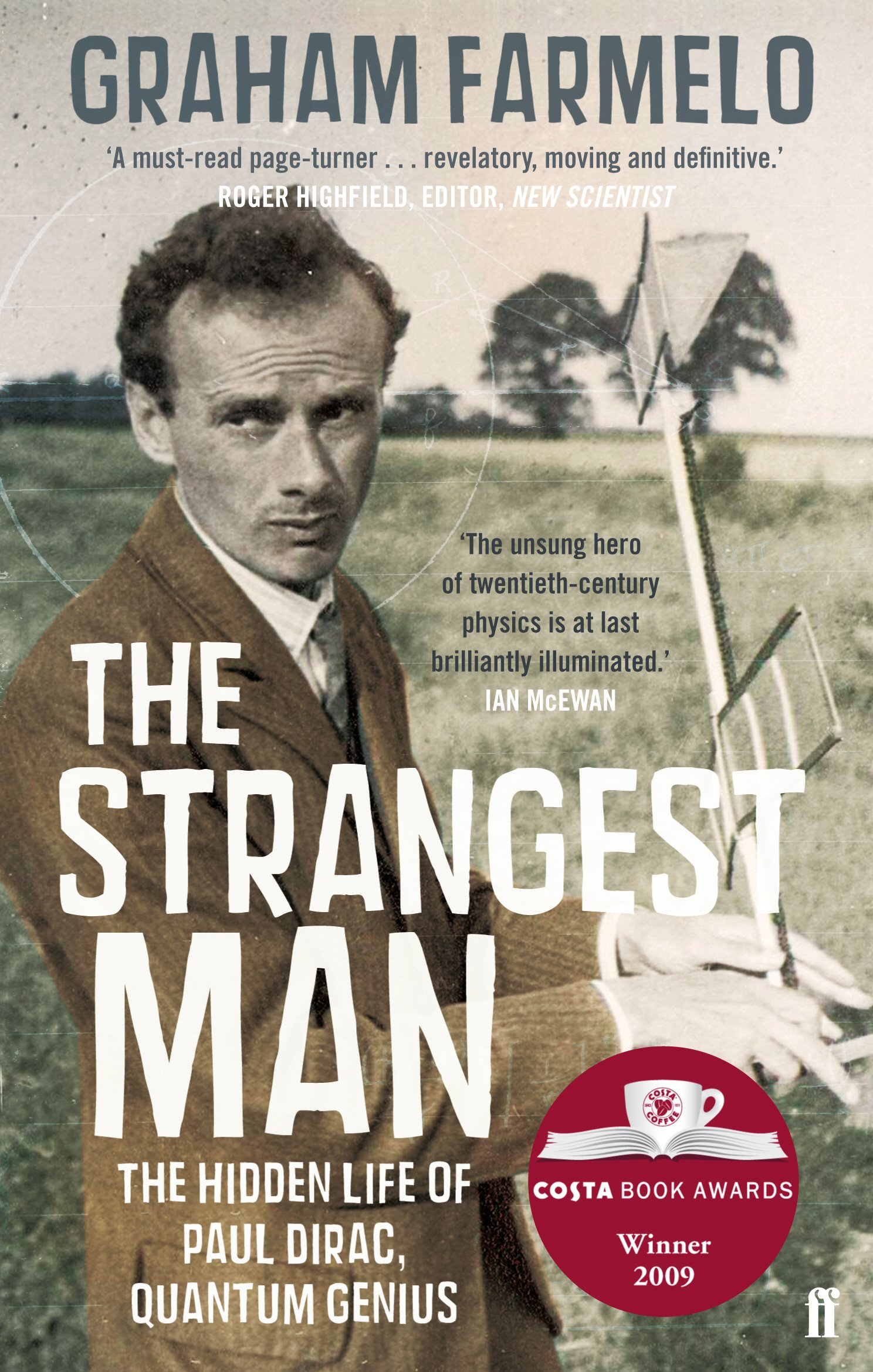 The Strangest Man: The Hidden Life of Paul Dirac - Biography of Quantum Physics Genius | Perfect for Science Enthusiasts & History Buffs