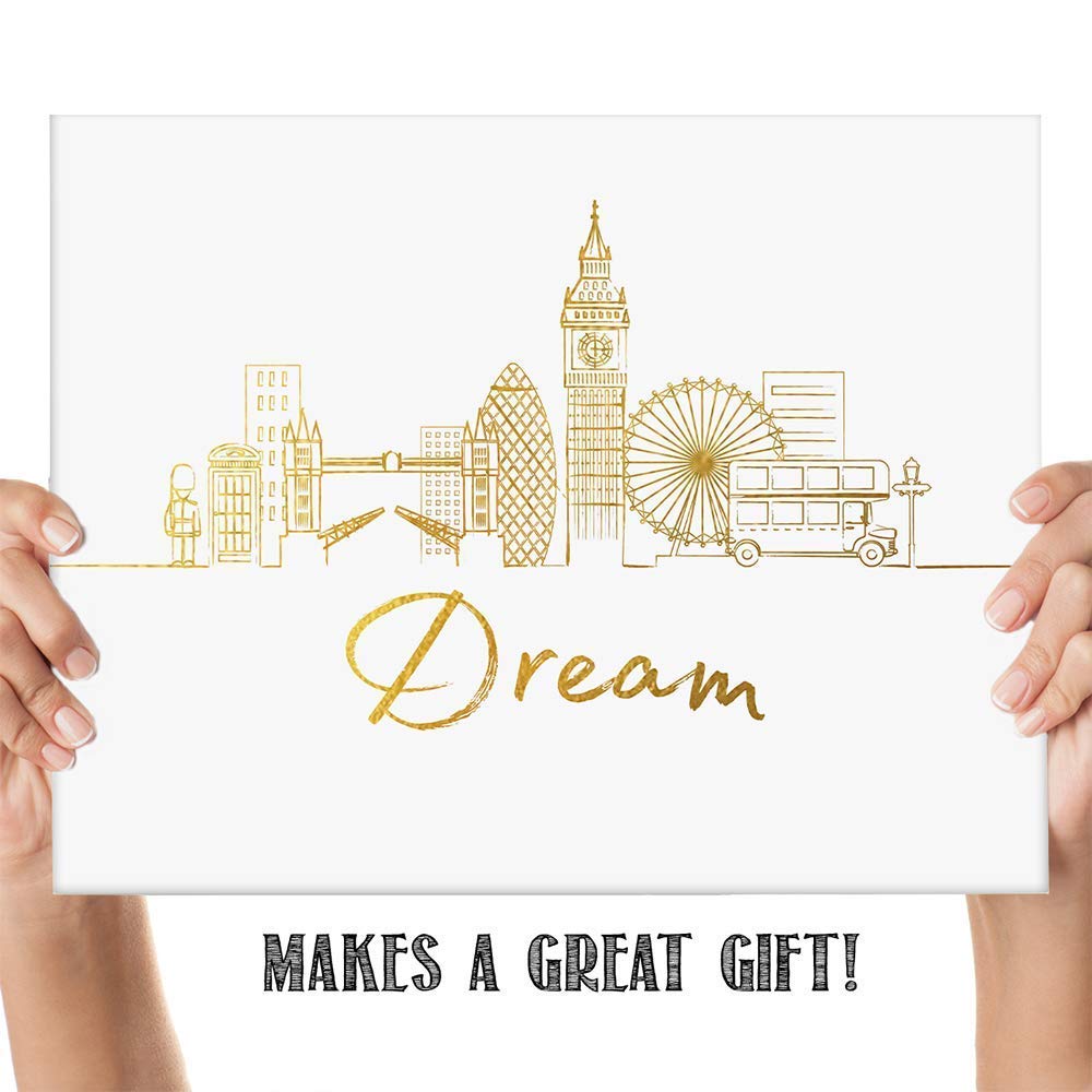 Dream London Gold Skyline Motivational Wall Art Print - 11x14 Inches Unframed Inspirational Home & Office Decor - Perfect Gift for Family, Friends, Graduates | Motivational Decor for Living Room, Bedroom, Office