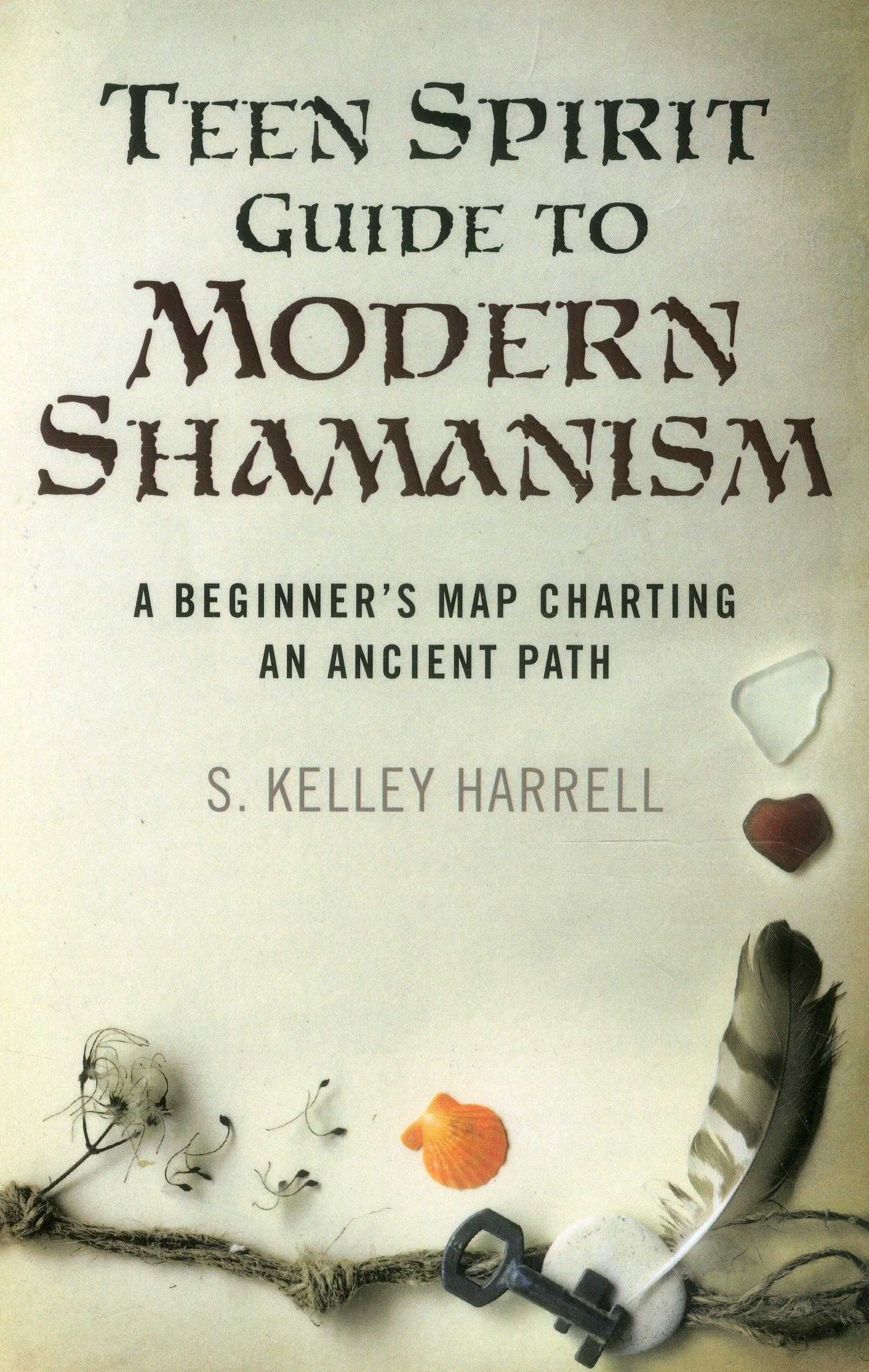 Modern Shamanism Guide for Beginners - Ancient Path for Teens | Spiritual Growth & Healing