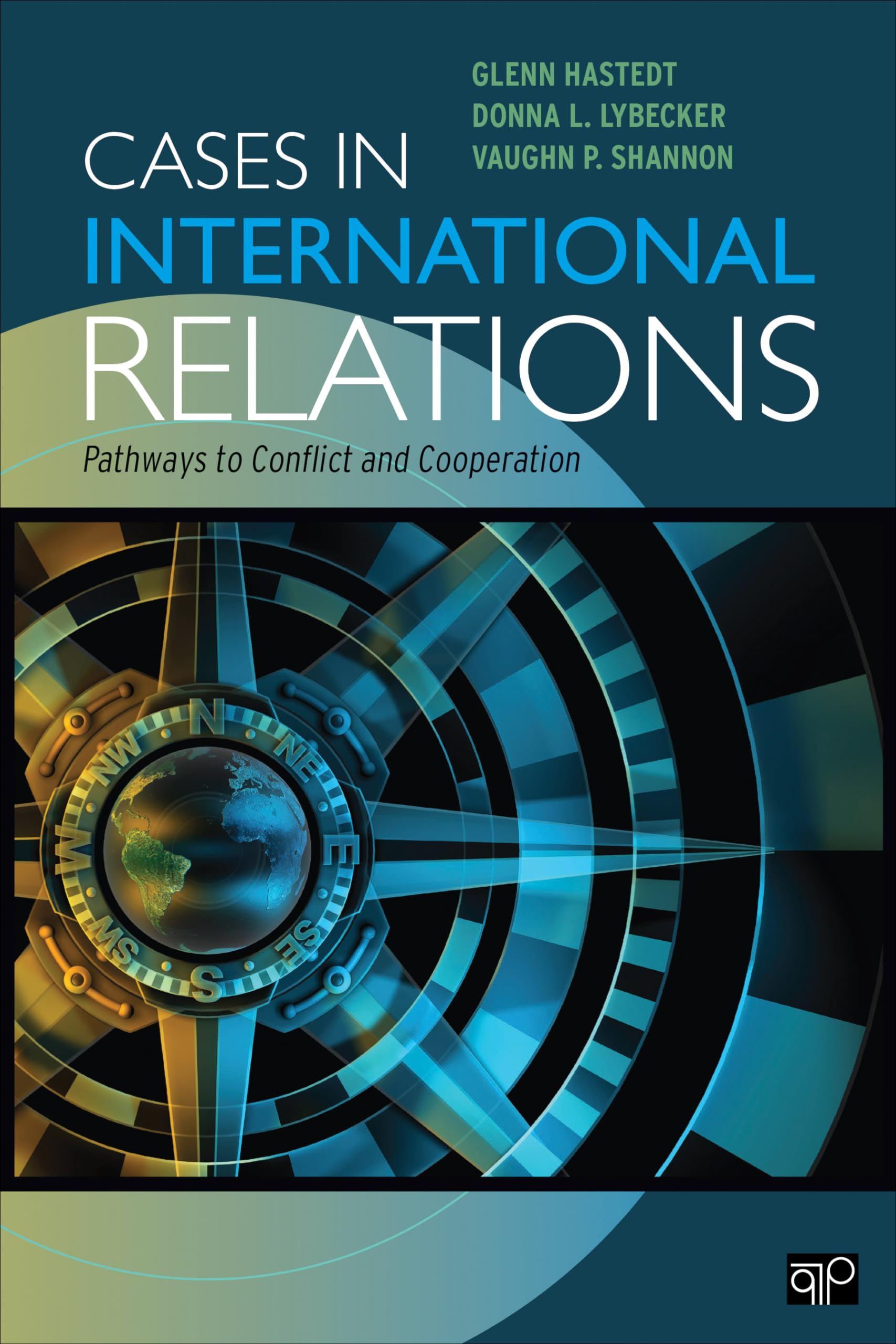 International Relations Case Studies: Pathways to Conflict & Cooperation | Political Science Textbook for Diplomacy & Global Affairs Students
