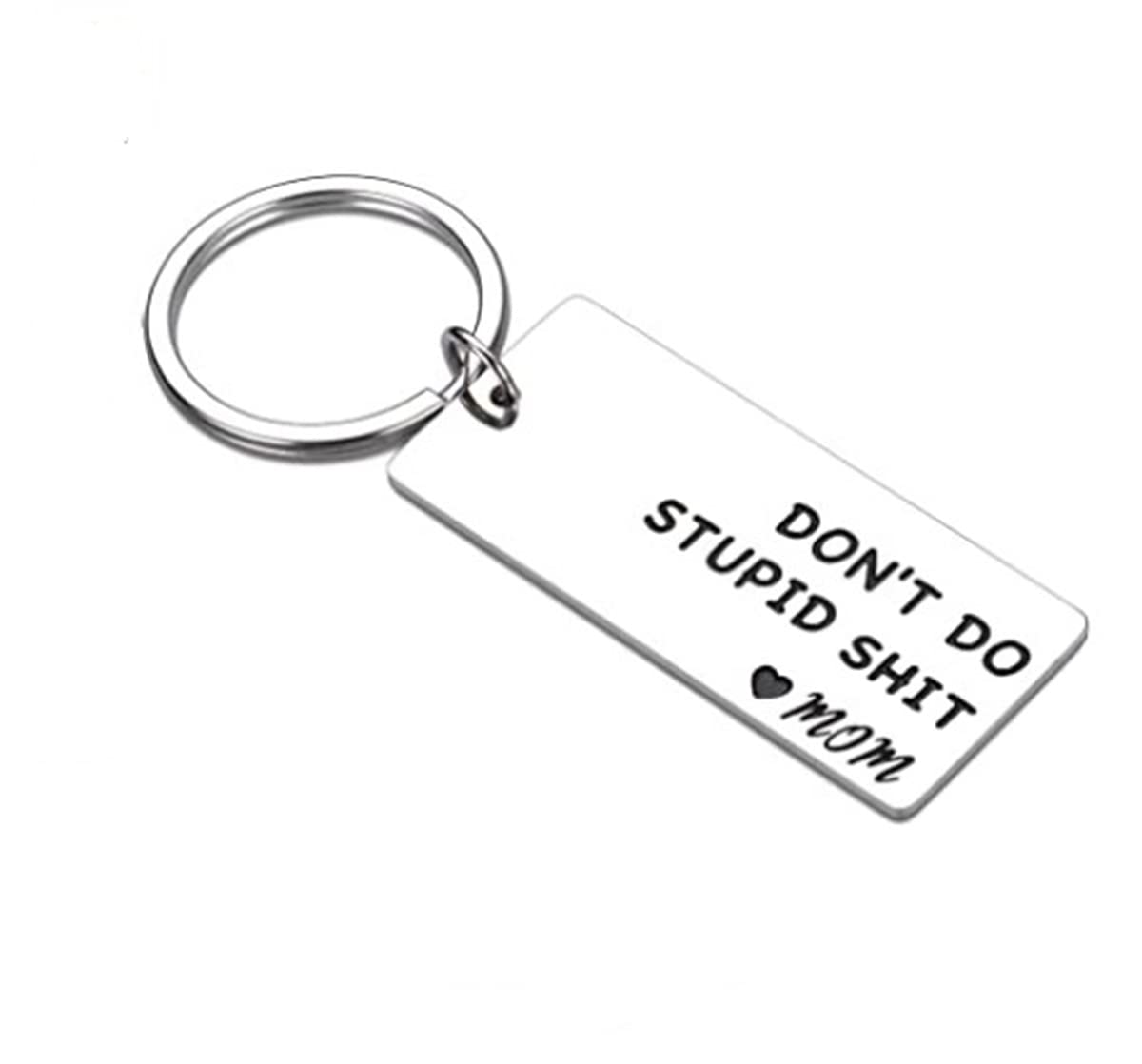 Funny Don't Do Stupid Keychain - Unique Graduation Gag Gift for Kids, Teens, Son, Daughter from Mom - Perfect for Birthday, Valentine's Day, Back to School & Everyday Carry