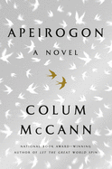Apeirogon by Colum McCann - Award-Winning Novel | Historical Fiction Book for Adults | Perfect for Book Clubs & Literary Enthusiasts