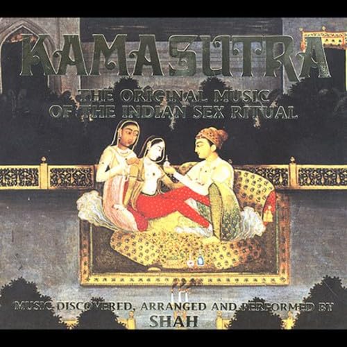 Kama Sutra: Original Indian Love Music for Meditation, Romance & Intimacy - Perfect for Yoga, Spa & Couples Relaxation