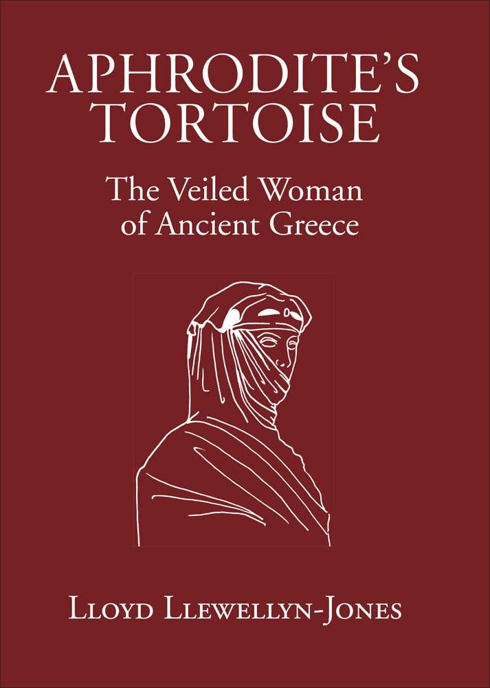 Aphrodite's Tortoise: The Veiled Woman of Ancient Greece - Ancient Greek Mythology Book for History Lovers & Scholars | Perfect for Research, Classroom Studies & Mythology Enthusiasts