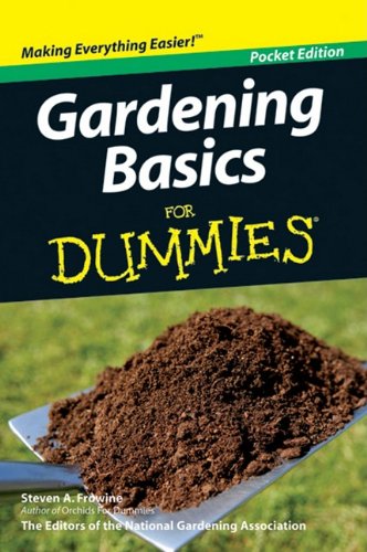 Gardening Basics for Dummies - Beginner's Guide to Home Gardening, Plant Care & Outdoor Landscaping | Perfect for Backyard, Balcony & Indoor Gardens