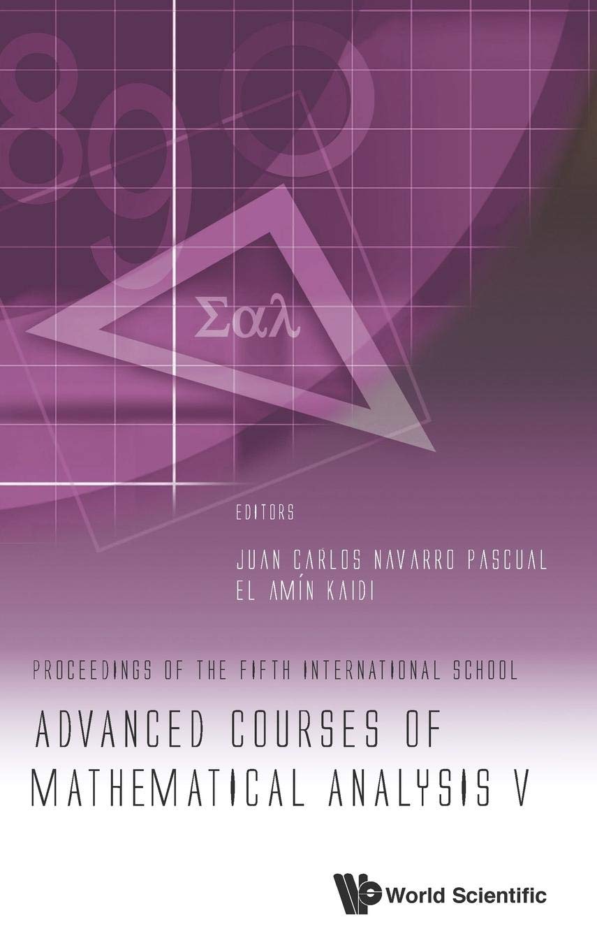 Advanced Courses in Mathematical Analysis V - Proceedings of the Fifth International School | Research & Academic Studies in Higher Mathematics