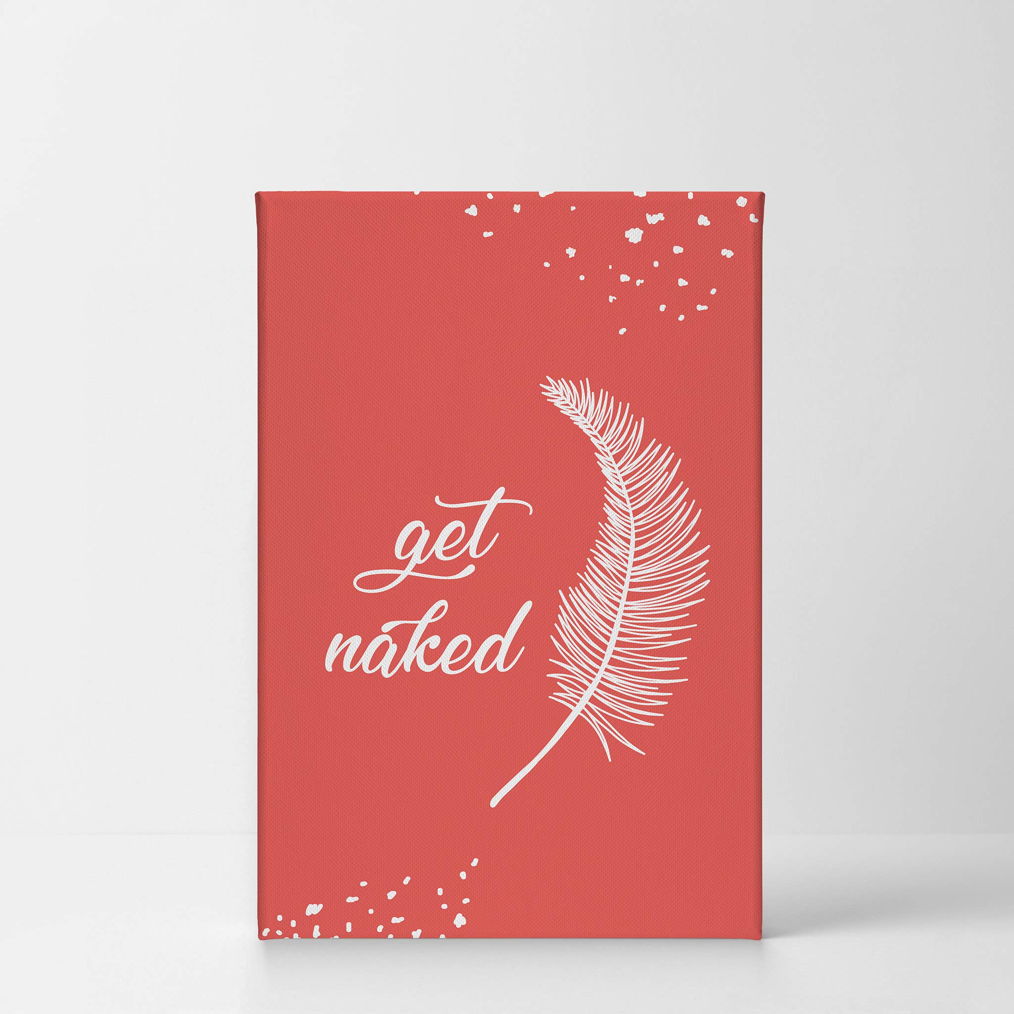 Naked Typography Bathroom Decor Canvas Print - Feather Bathroom Sign Wall Art - Ready to Hang Home Decoration (36x24) - Perfect for Powder Rooms, Guest Bathrooms & Spa-Inspired Decor - Made in USA