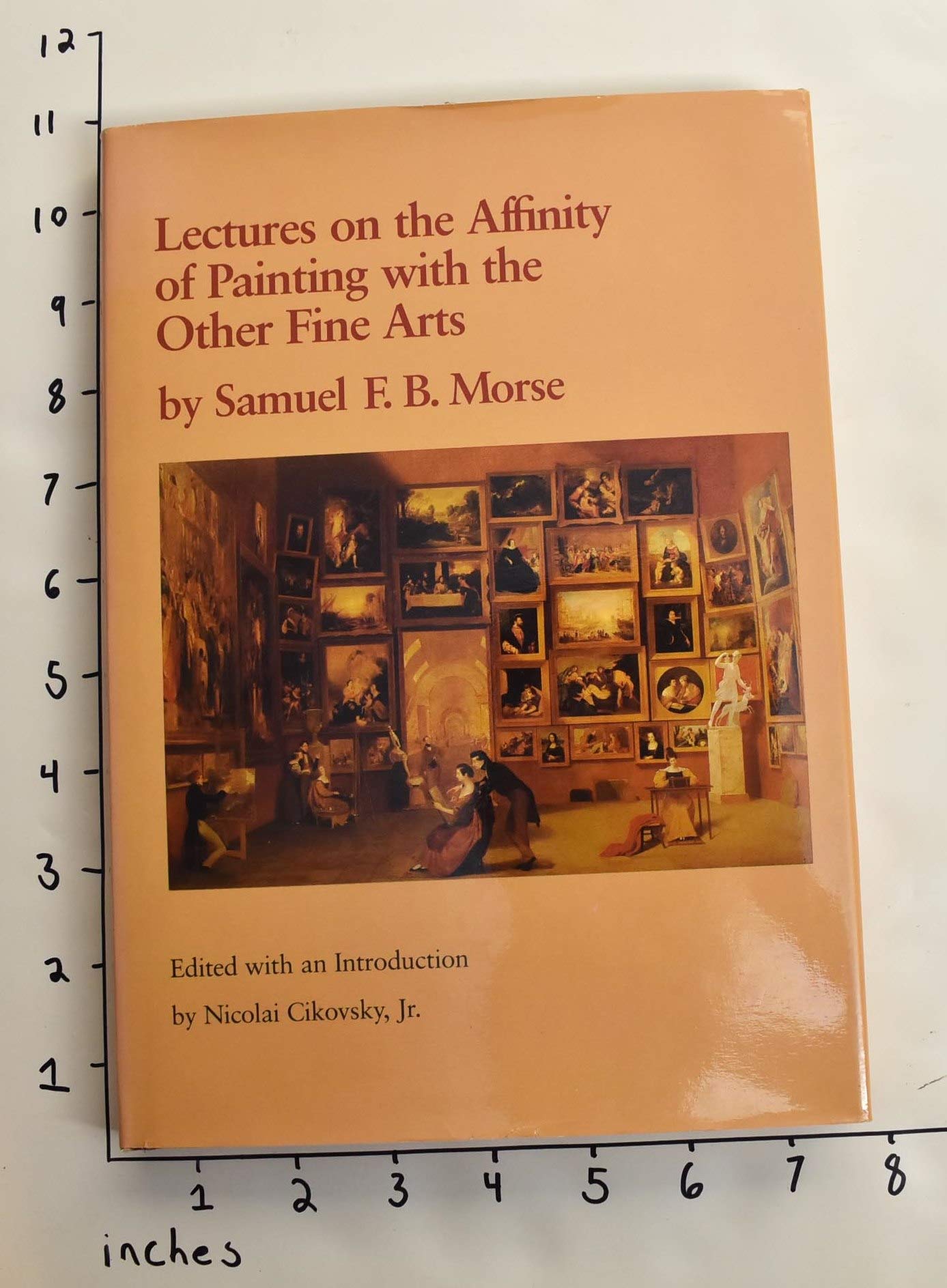Lectures on the Affinity of Painting With Other Fine Arts - Art Theory Book for Artists & Students - Perfect for Studio Inspiration & Academic Study