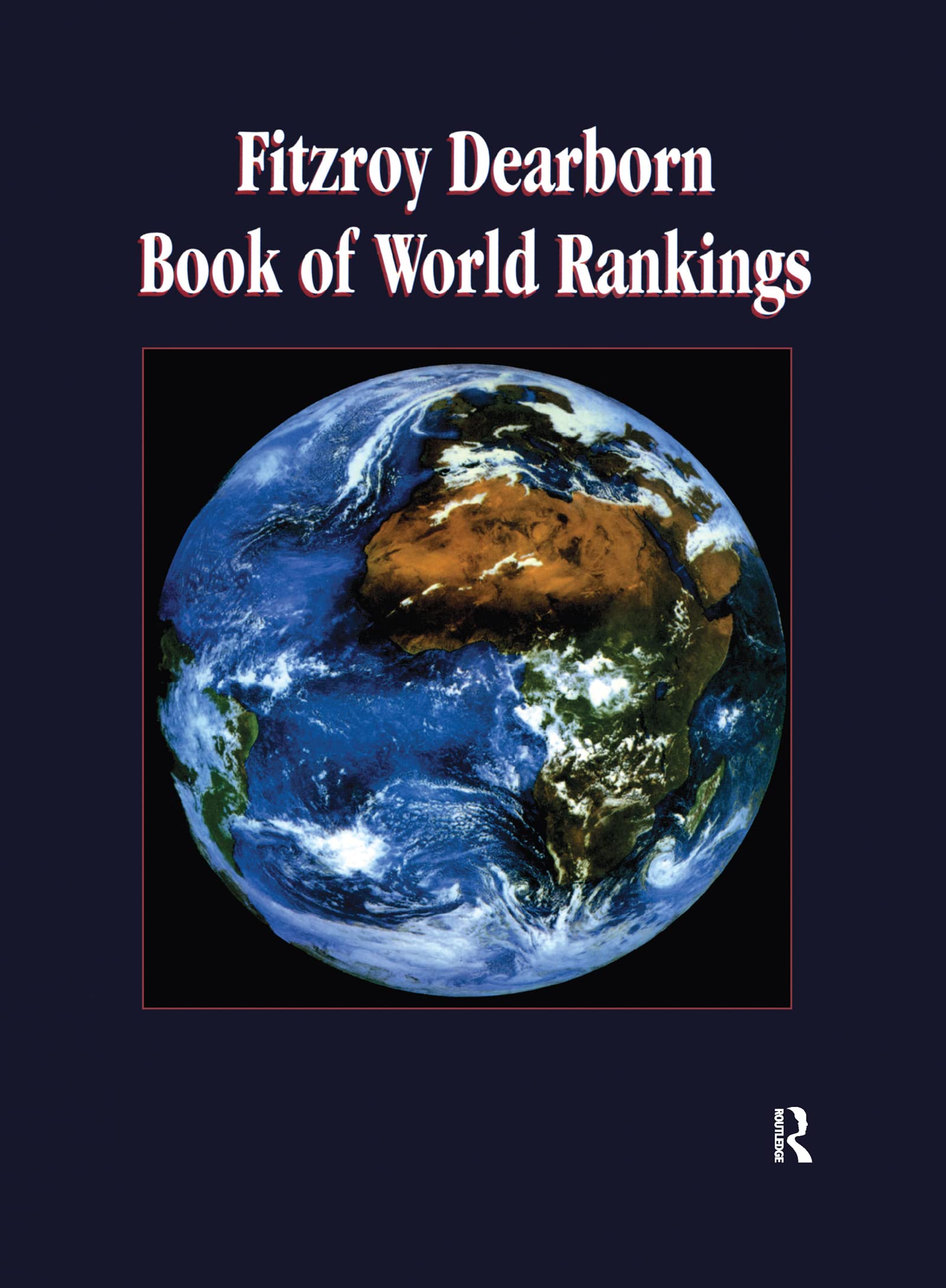 Fitzroy Dearborn Book of World Rankings - Comprehensive Global Rankings & Statistics | Perfect for Research, Education & Data Analysis