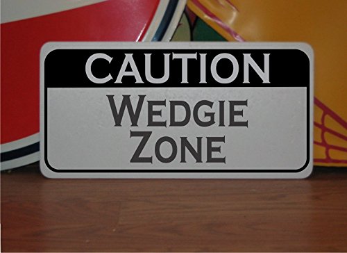 Wedgie Zone Metal Sign - Vintage Camping, Saloon & Bar Decor - Perfect for Bathroom, Boys Room & Man Cave Wall Art