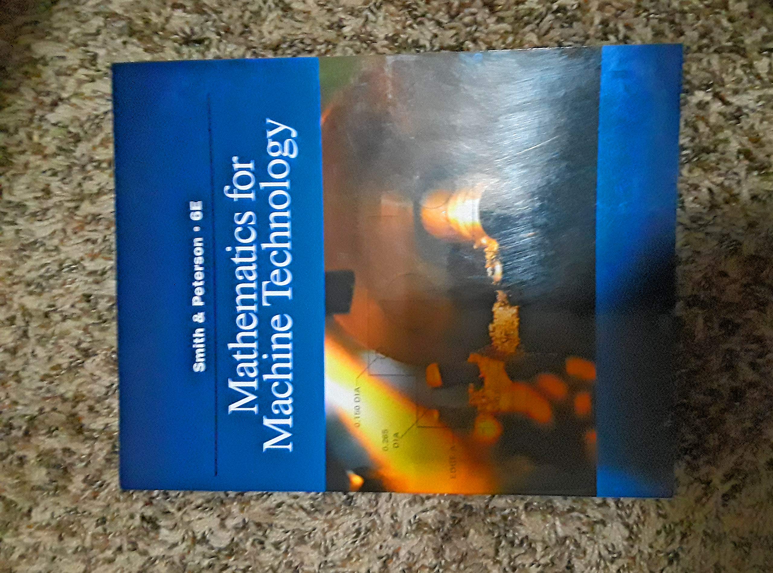 Mathematics for Machine Technology - Applied Mathematics Textbook | Practical Guide for Engineers & Technicians | Ideal for CNC, CAD & Manufacturing