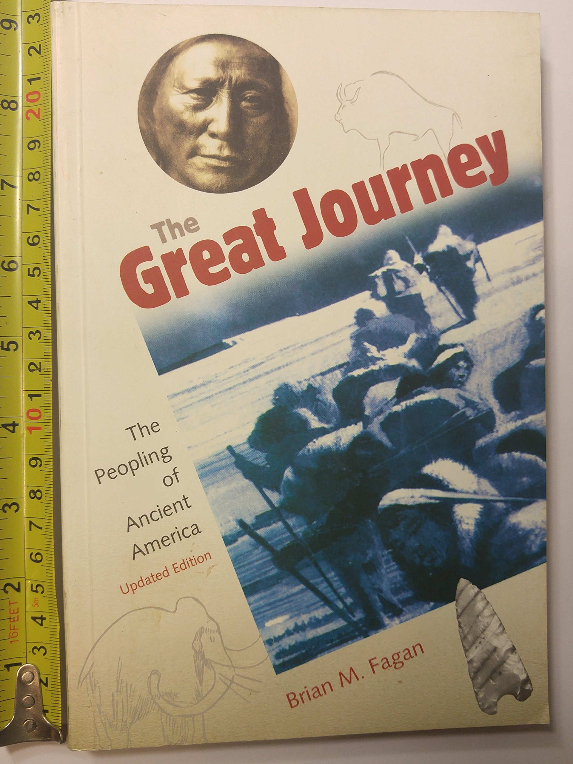 The Great Journey: The Peopling of Ancient America - History Book on Early American Settlements & Migration Patterns | Perfect for Students, Historians & Archaeology Enthusiasts