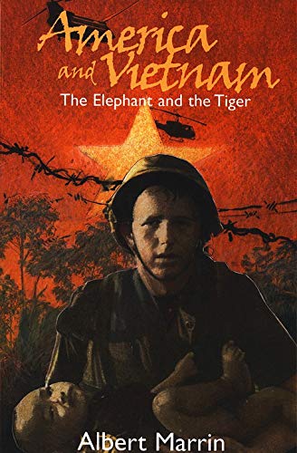 America and Vietnam: The Elephant and the Tiger - US-Vietnam Relations Book for History Enthusiasts | Perfect for Students, Researchers & Political Science Lovers